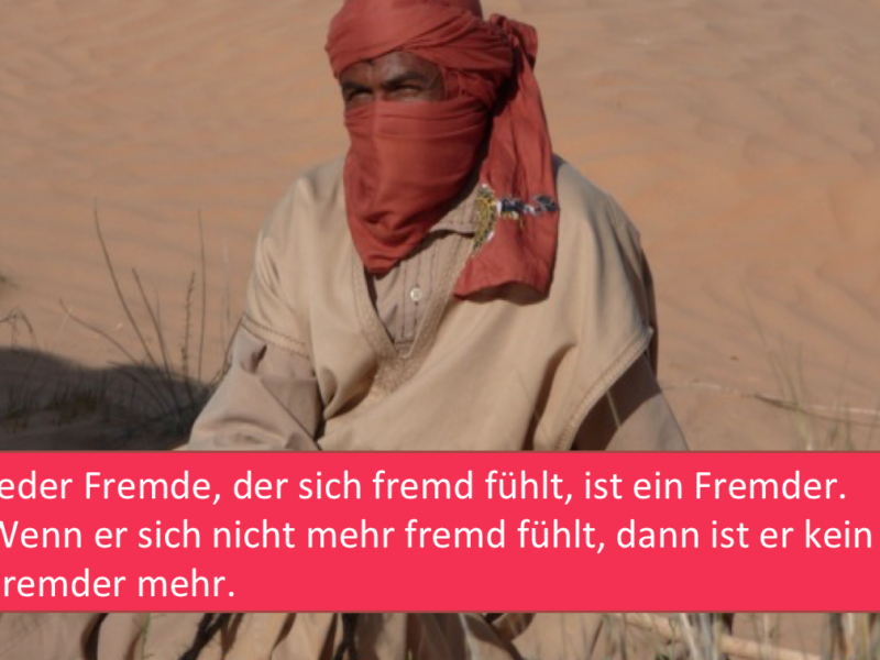 Zitat jeder Fremde