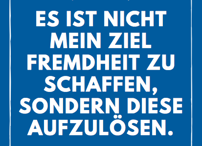 Zitat der Woche:  Fremdheit